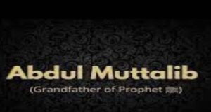 hazrat Abdul Muttalib hazrat Muhammad kay dada thay
